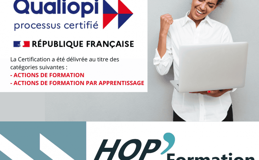 Vie de Hop&rsquo; – La Certification Qualiopi, ça vous parle…